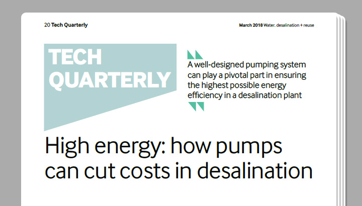 High energy: how pumps can cut costs in desalination